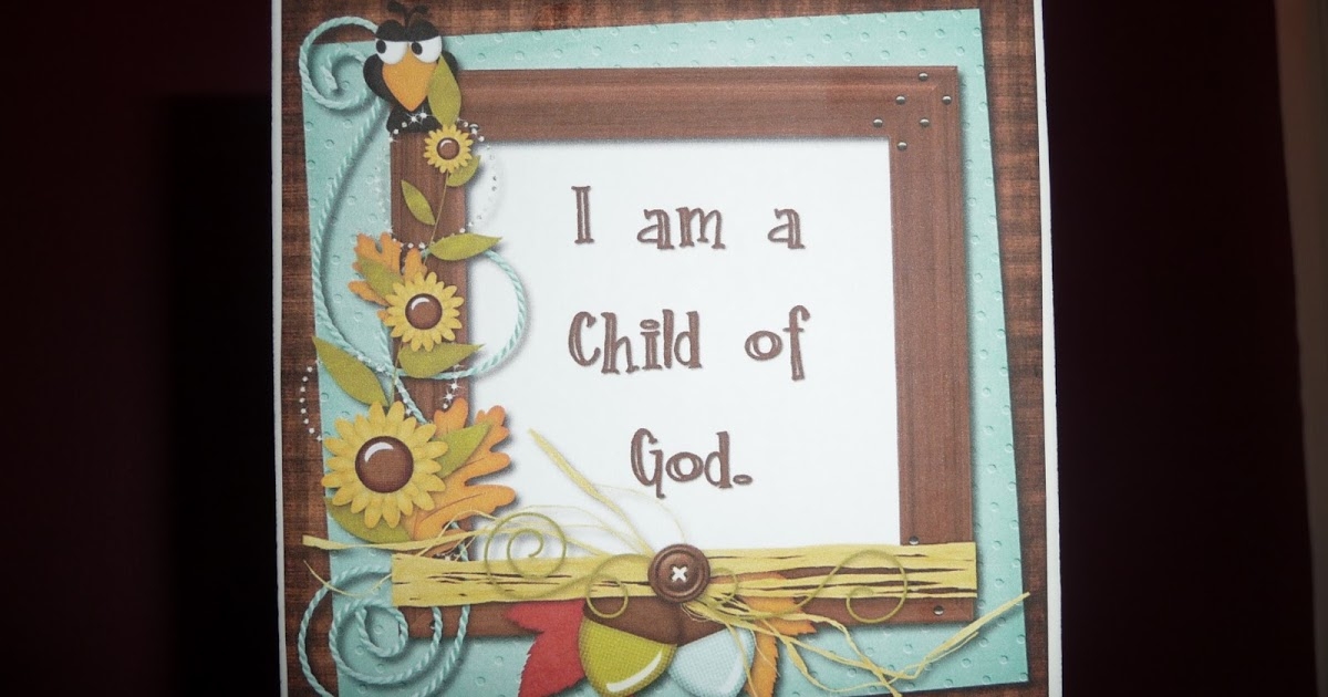 I Am A Child Of God Tile Printable My Computer Is My Canvas