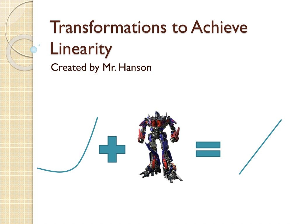 PPT Transformations To Achieve Linearity PowerPoint Presentation 